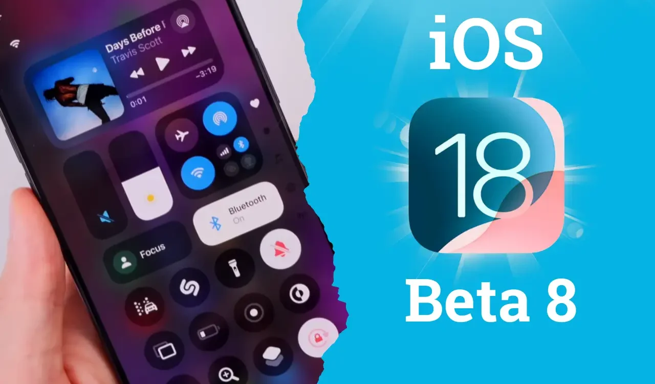 iOS 18 Beta 8 Feature: What's new in iOS 18 beta?